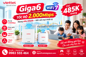 Giga6 WiFi 7 tốc độ 2000Mbps kèm modem WiFi 7 và Mesh WiFi 7 giá 485K tháng
